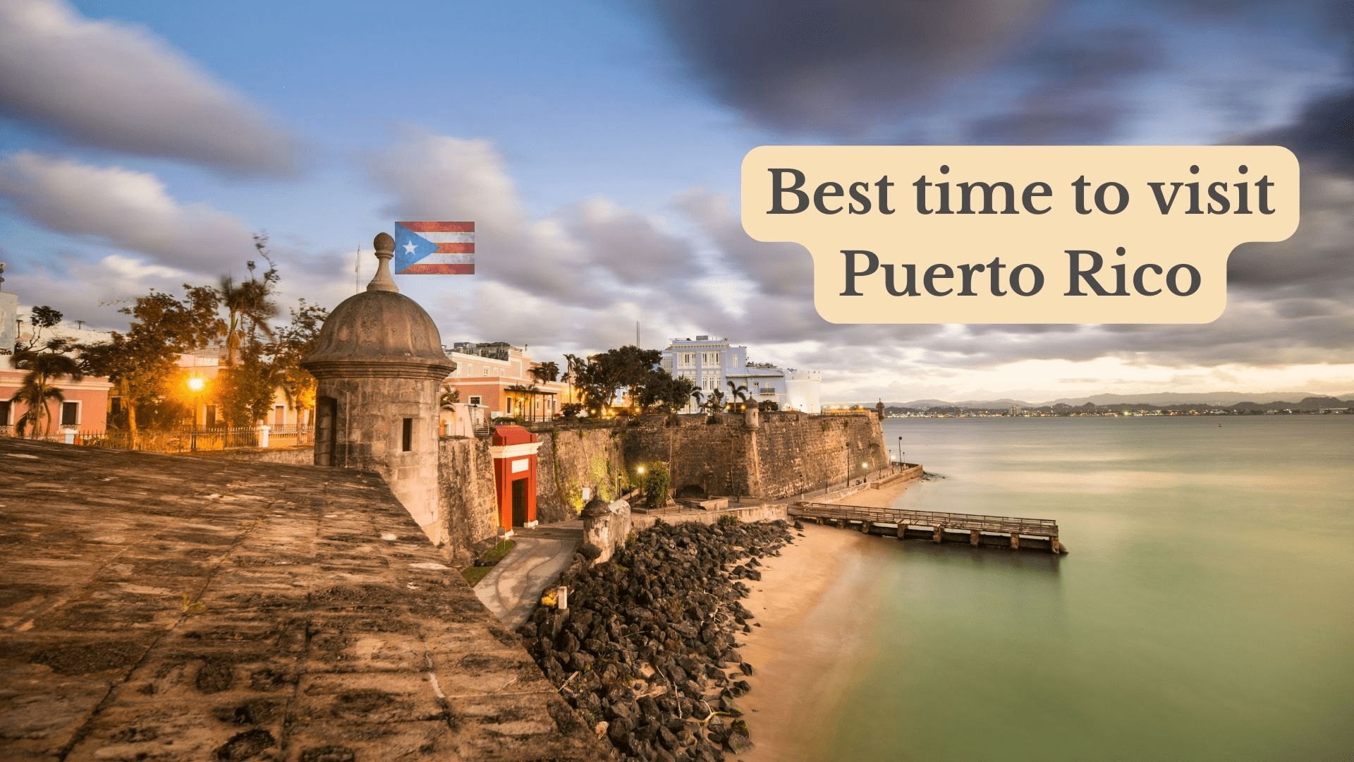 Best Time to Travel Puerto Rico